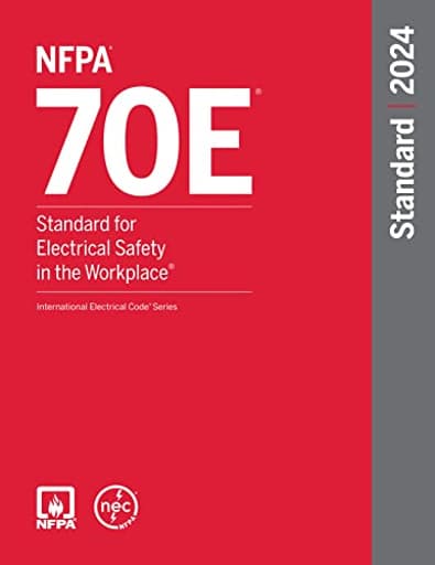 70E, Standard for Electrical Safety in the Workplace, 2024 Edition