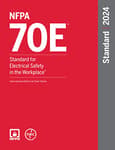 70E, Standard for Electrical Safety in the Workplace, 2024 Edition