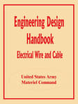 Engineering Design Handbook: Electrical Wire and Cable