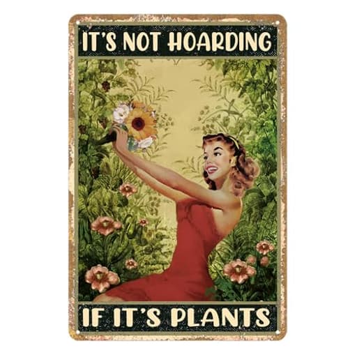 Garden Outdoor Wall Decor Plant Lover Gifts For Women Vintage Gardening Metal Tin Sign It‘S Not Hoarding If It'S Plants Signs Plant Accessories Indoor Funny Yard Decor Green House Decor 8x12 Inch